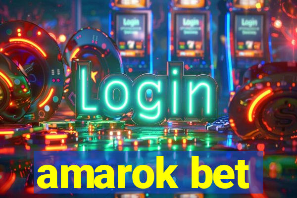 amarok bet